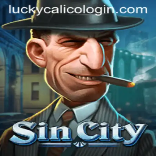 Exploring SinCity: A Deep Dive into the Intriguing World of LuckyCalico